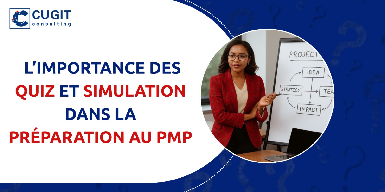 Importance des  quiz et simulation dans la préparation au PMP