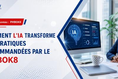 Comment l'IA transforme les pratiques recommandées par le PMBOK8