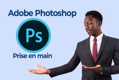 Maitriser les bases de Adobe Photoshop