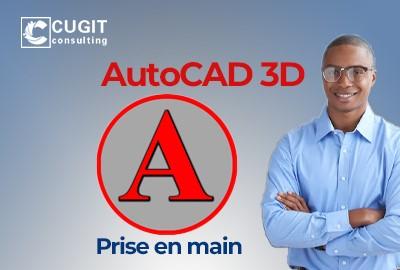 Maitrise AutoCad 3D prise en main