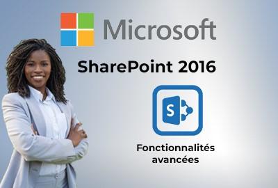 Maitriser les fonctionnalités avancées de sharepoint 2016